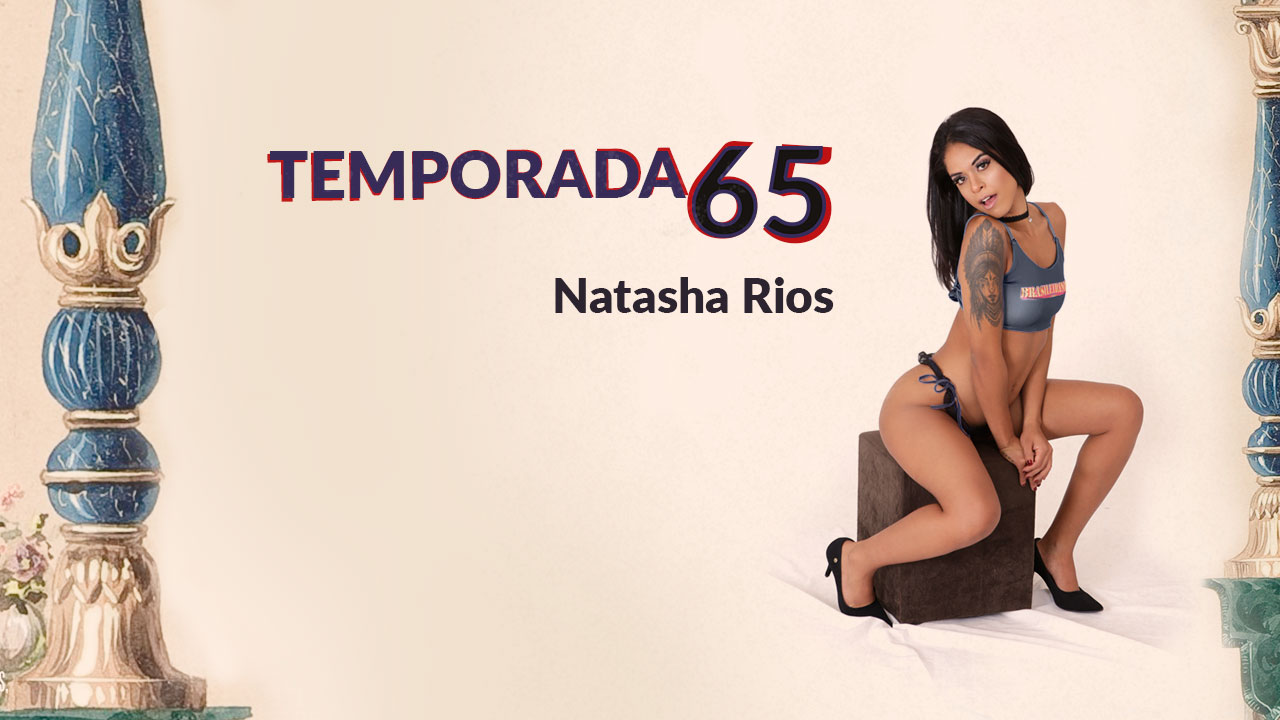 A Natasha Rios fez muito sexo anal na temporada 65 da Casa das Brasileirinhas e deixou os assinantes enlouquecidos em sua primeira passagem no reality