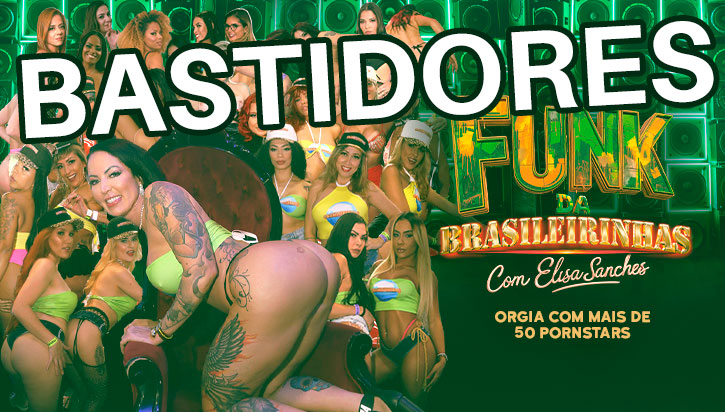 Os bastidores do funk da Elisa com a Brasileirinhas pegou fogo, vem assistir!